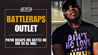 Payne Recaps His Battle Vs Ill Will On RBE - Speaks On The Lead Up To The Battle & The Outcome