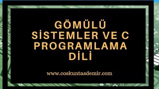 Gömülü Sistemler Ve C Programlama Dili