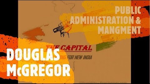 DOUGLAS McGREGOR # ASSISTAN PROFESSOR# UPHESC# GIC#UPSC#NTA #UGC #NET