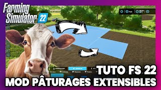TUTO Farming Simulator 22 : Pâturages extensibles (mod PC/Mac)