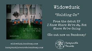 Widowdusk - Holding On
