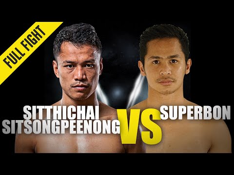 Sitthichai vs. Superbon III | ONE Championship Full Fight