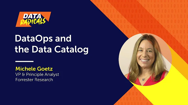 DataOps and the Data Catalog with Michele Goetz of...