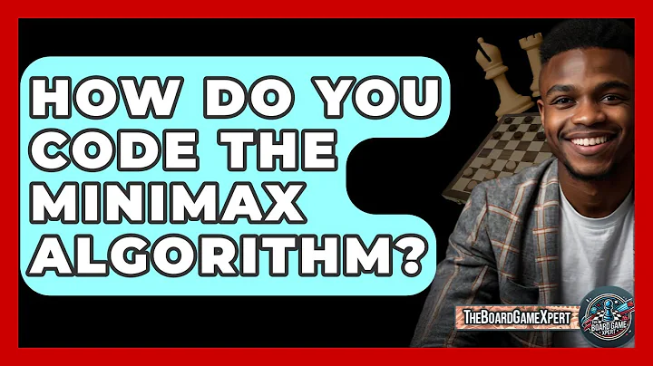 How Do You Code The Minimax Algorithm? - The Board Game Xpert