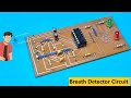 [NEW İDEA ] You&#39;ve Never Seen It Before , Breath Detector Circuit