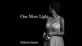 One More Light - Cover by Felicia Green