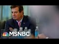 Donald Trump Russia Case 'More Than Circumstantial' | Rachel Maddow | MSNBC