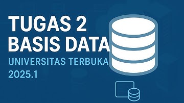 TUGAS 2 - BASIS DATA UNIVERSITAS TERBUKA 2025.1