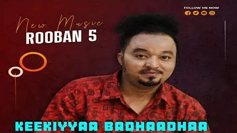 new oromo music@🎼🎼 KEEKIYYAA BADHAADHA ROOBAN 5#music