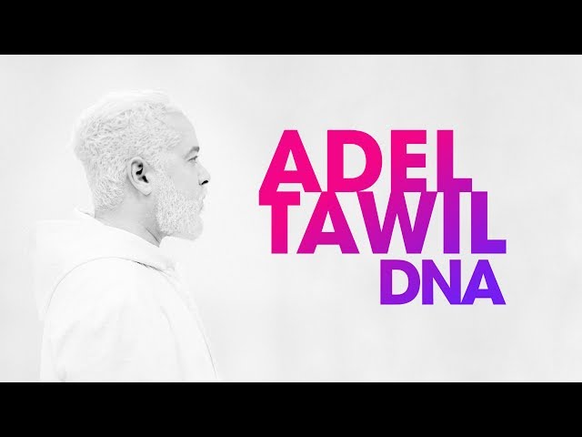 ADEL TAWIL - *NEU* DNA