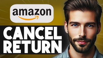 How To Cancel Return An Item On Amazon - Easy Guide