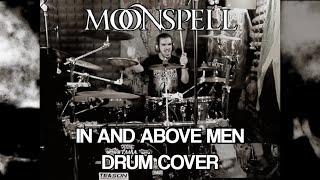 Moonspell - In And Above Men | Drum Cover | João Carvalho Drummer