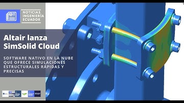 ¿Elementos finitos BIEN REALIZADOS desde cualquier navegador? Ahora es posible con SimSolid Cloud