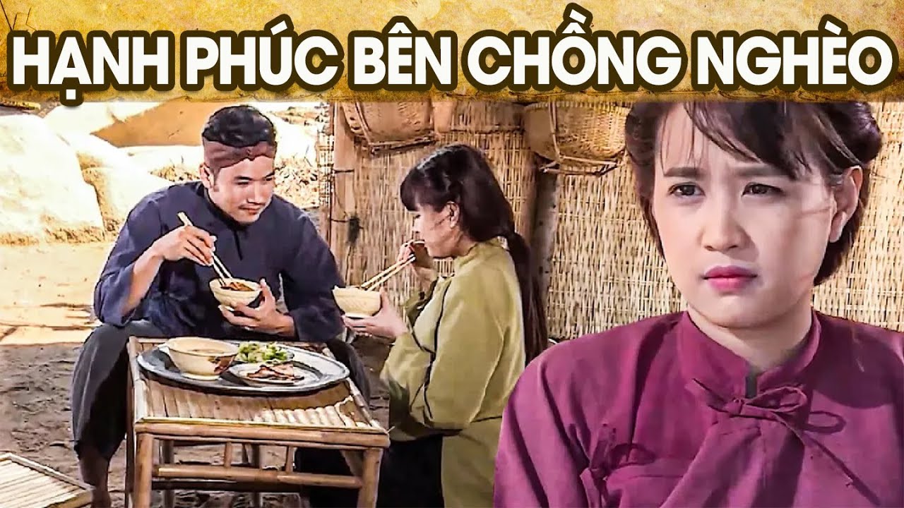 HẠNH PHÚC BÊN CHỒNG NGHÈO | CỔ TÍCH VIỆT NAM | PHIM TRUYỆN CỔ TÍCH HAY NHẤT 2025 | GHIỀN CỔ TÍCH