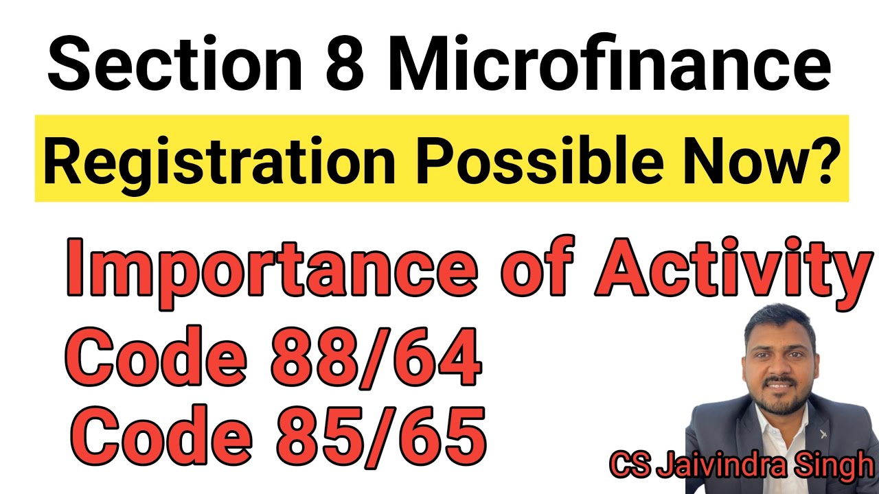Section 8 Microfinance Registration possibility now ? Importance of ...