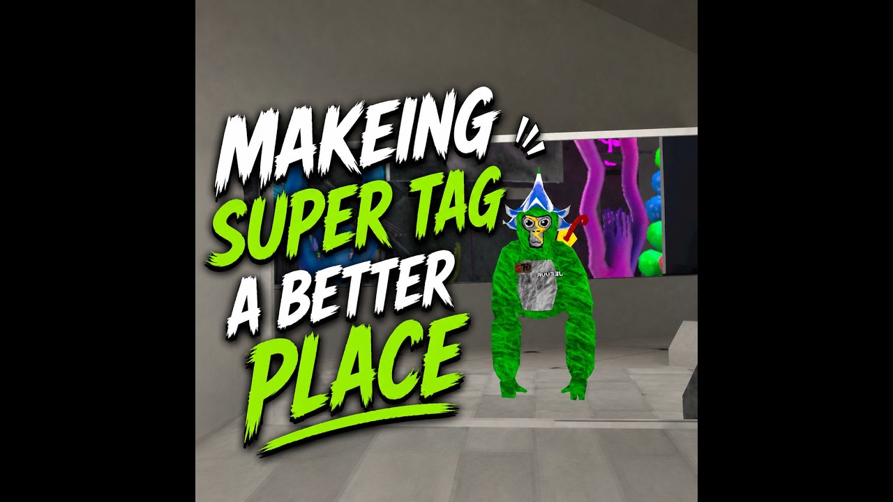 Making super tag a better place - YouTube