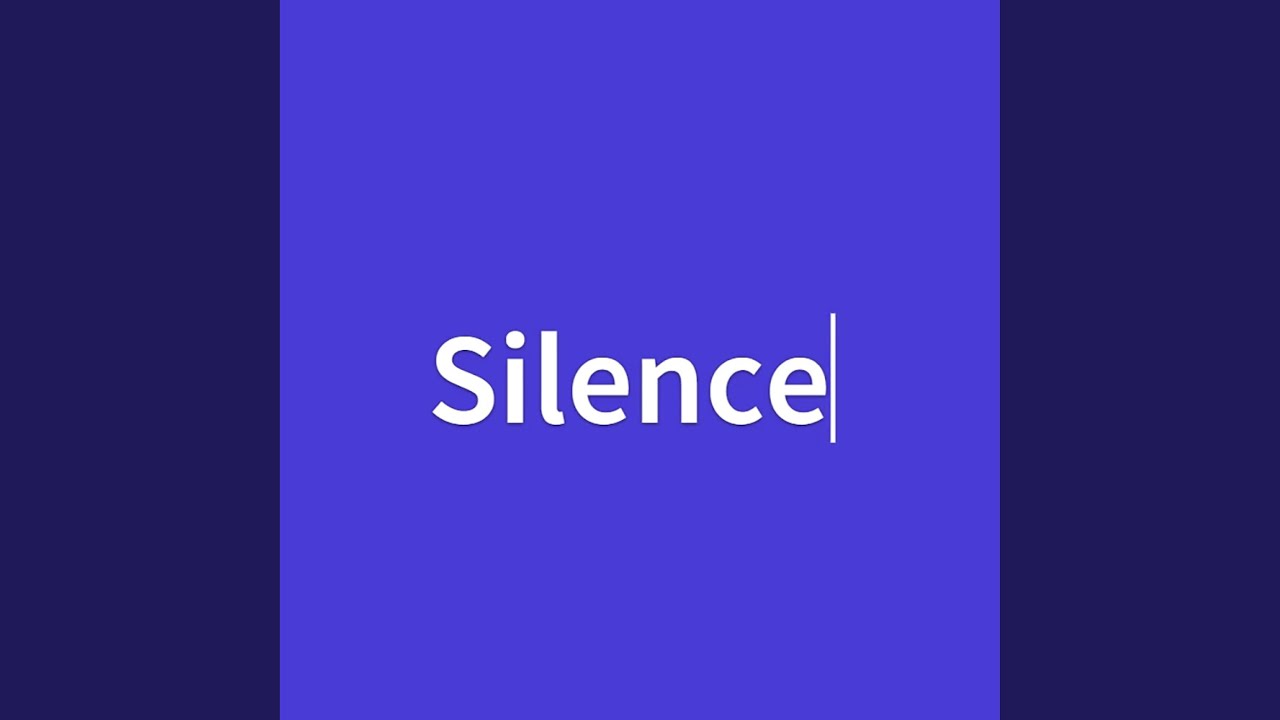 Silence