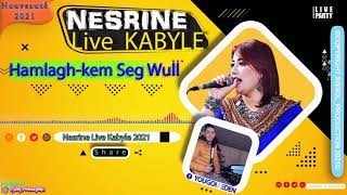 Nesrine - Hamlagh - Kem Seg Wull - Kabyle