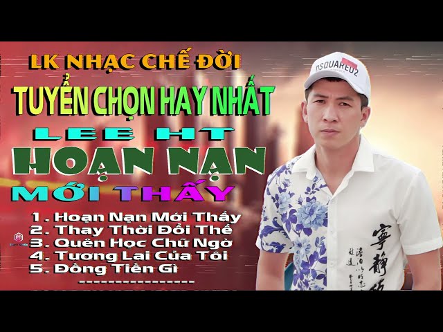 Playlist Nhạc Đời LEE HT || GẶP HOẠN NẠN MỚI THẤY ANH EM - Mới Hot Nghe Mà Thấm 2024. class=