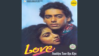 Saathiya Tune Kya Kiya - Jhankar Beats (From 'Love')