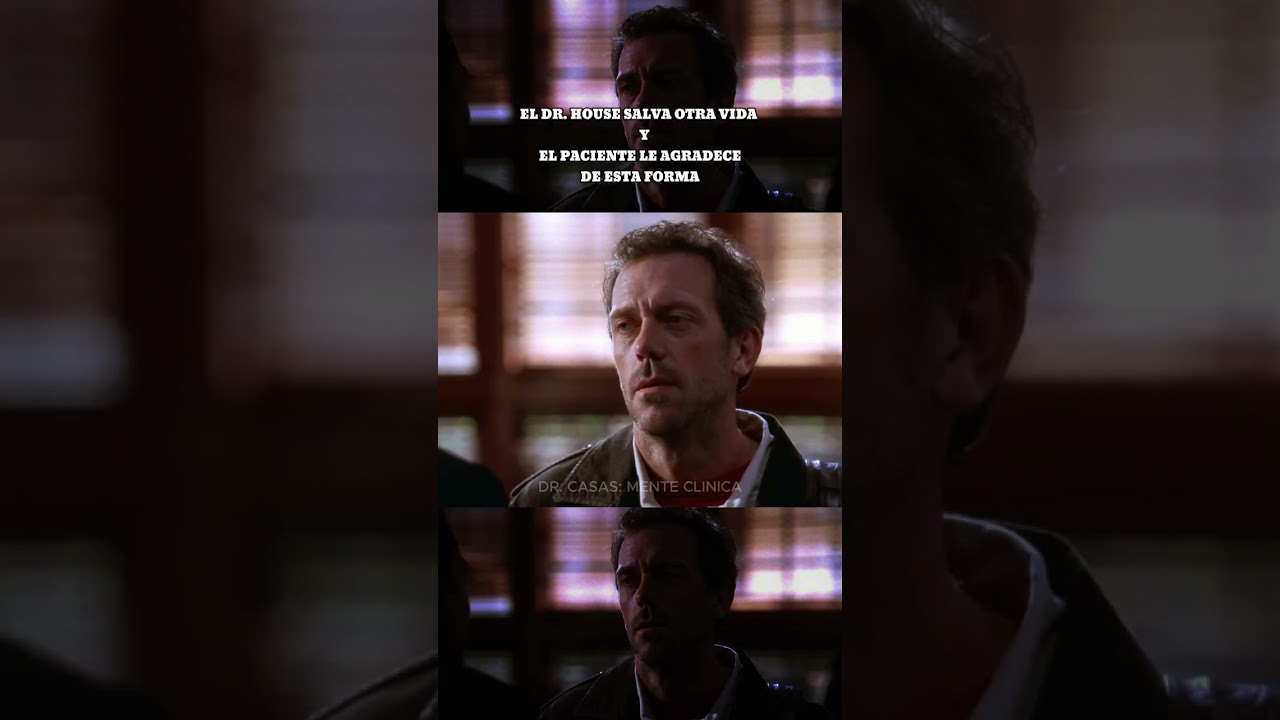 House lo salvó y el paciente hizo esto 