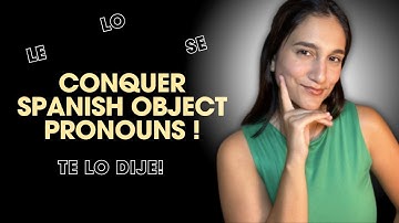 Direct vs. Indirect Object Pronouns in Spanish – Stop Confusing Them!