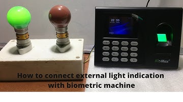 How to connect external light indication with biometric machine | Biomax |