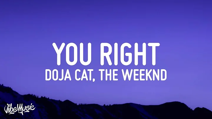 Doja Cat, The Weeknd - You Right (Lyrics)
