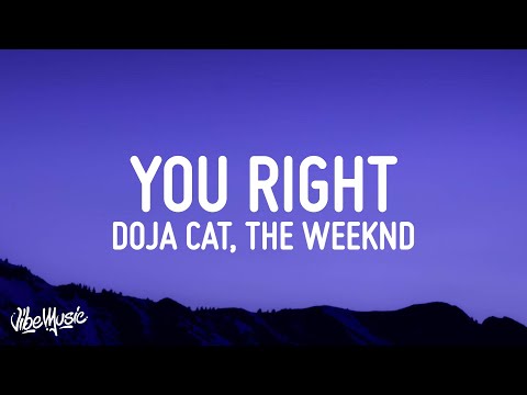 Doja Cat, The Weeknd – You Right (Lyrics)