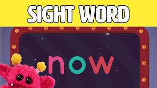 NOW - Let's Learn the Sight Word NOW with Hubble the Alien! | Nimalz Kidz! Songs and Fun!