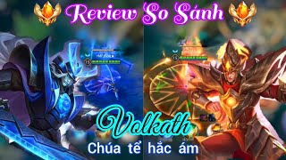 Review so sánh Volkath Xung Thiên Thần Tướng và Ma Kỵ Tử Sĩ /Rum ●○ Volkath/ LIÊN QUÂN