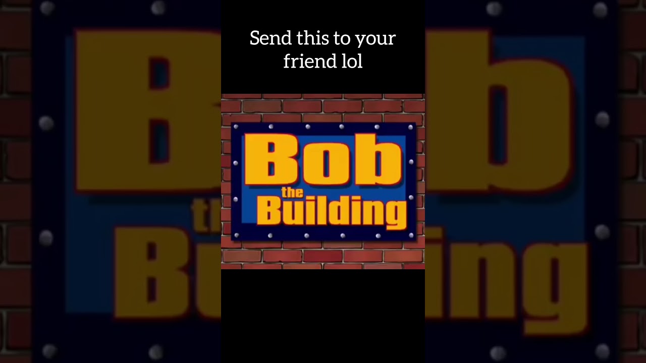 Bob the building 💀💀💀 