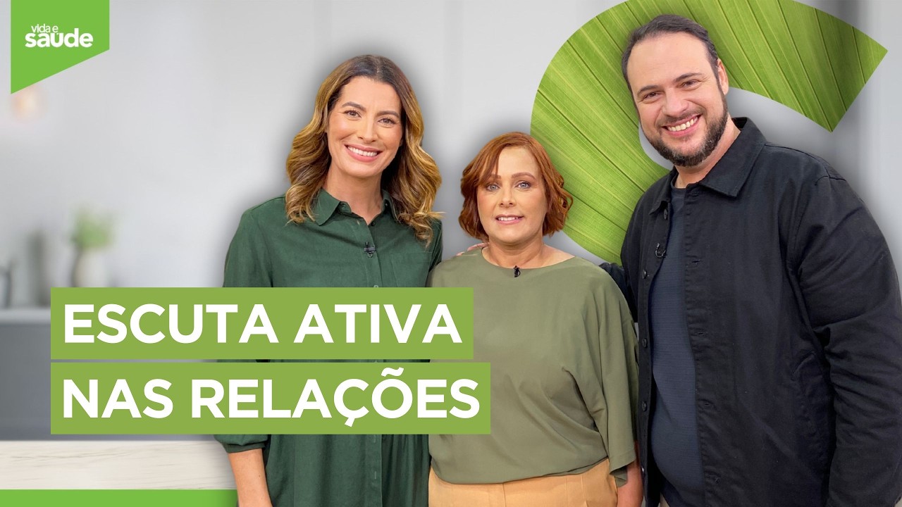 A IMPORTÂNCIA da ESCUTA ATIVA nas relações (25/02/26)
