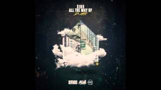 Sino All The Way Up Dirty Version