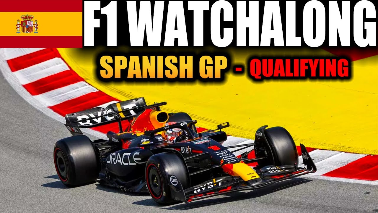 F1 Live Spanish Grand Prix Qualifying Watchalong Commentary & Live