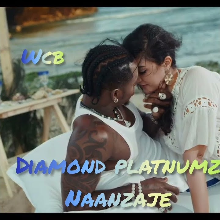 Diamond platnumz - Naanzaje ( music video)