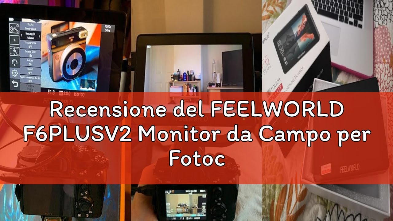 Recensione del FEELWORLD F6PLUSV2 Monitor da Campo per Fotocamera 6 Pollici HDR Touchscreen 3D LUT c