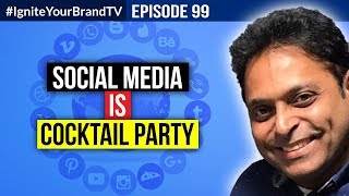 Eps 99 Social Media Is A Cocktail Party - Digital Marketing Tips
