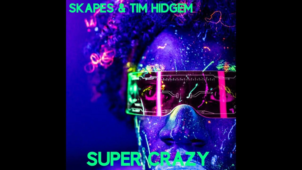 Skapes, Tim Hidgem - Super Crazy (Original Mix) adlı videoyu YouTube'da izle Skapes, Tim Hidgem - Super Crazy (Original Mix) adlı videoyu YouTube'da izle