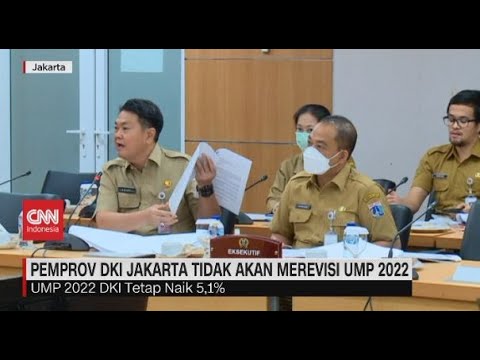 Pemprov DKI Jakarta Tidak Akan Merevisi UMP 2022