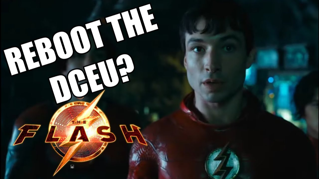 will-the-flash-movie-reboot-the-dceu-youtube