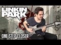 Linkin Park - One Step Closer | Guitar Cover + Screen Tabs