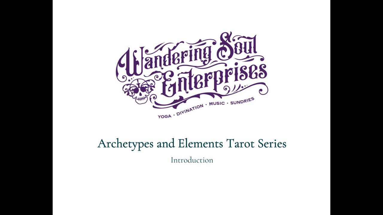 Archetypes & Elements Series Intro