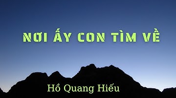 Nơi Ấy Con Tìm Về - Hồ Quang Hiếu - Nhạc Trẻ