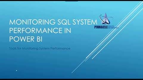 Monitoring SQL System Performance in Power BI
