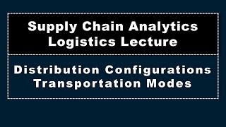 Logistics Lecture, Supply Chain Analytics Net Worth