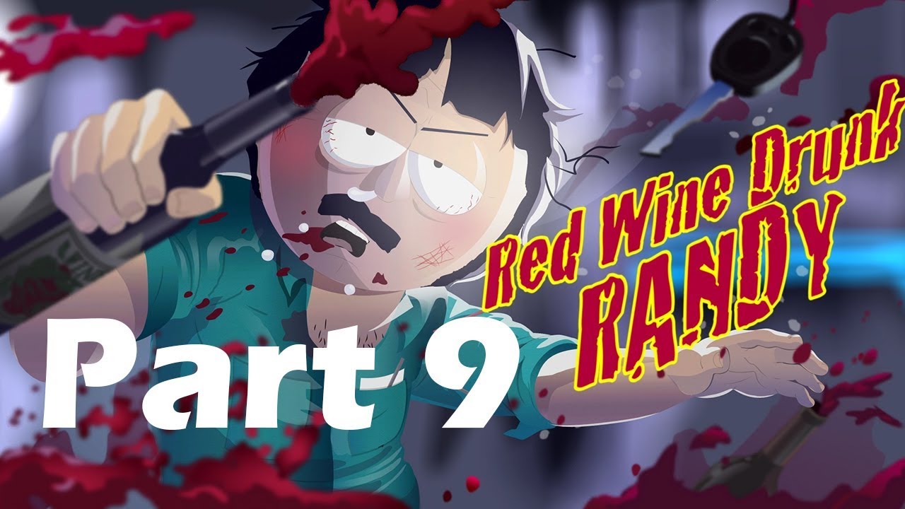 South Park The Fractured But Whole(PC)60FPS Walkthrough Red Wine Drunk