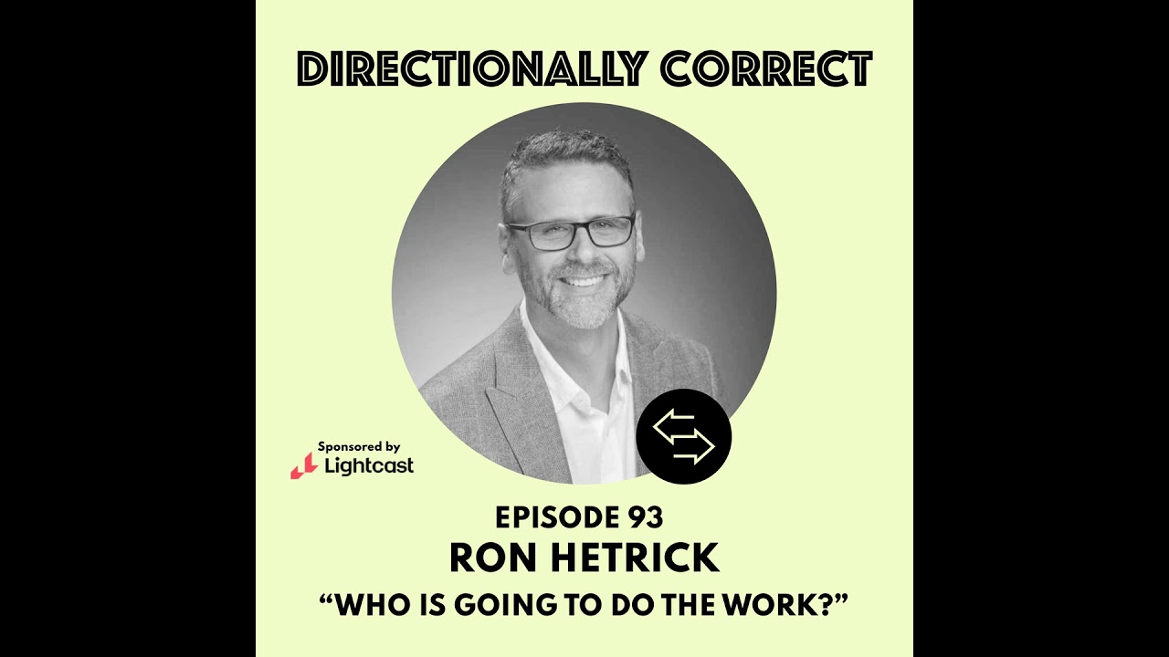 #93 - Ron Hetrick - Who's Going To Do The Work, Demographic Drought, & The Jobs Mismatch