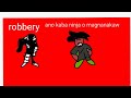 Robbery bob| pinautot ko Yung aso