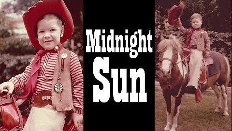 Midnight Sun - The Western